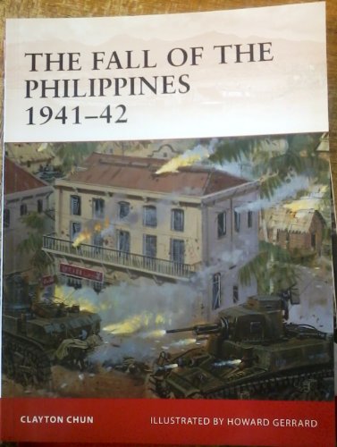 The Fall of the Philippines 1941–42 - Click to Buy
