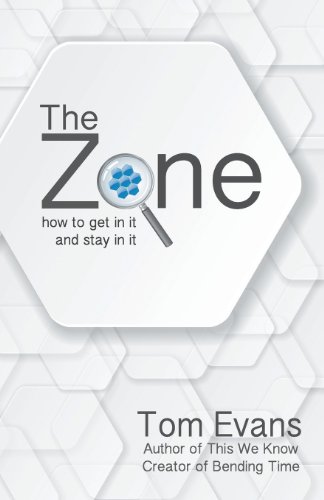 The Zone: How to Get in It and Stay in It - Click to Buy