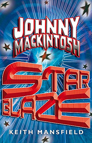 Johnny Mackintosh: Star Blaze - Click to Buy