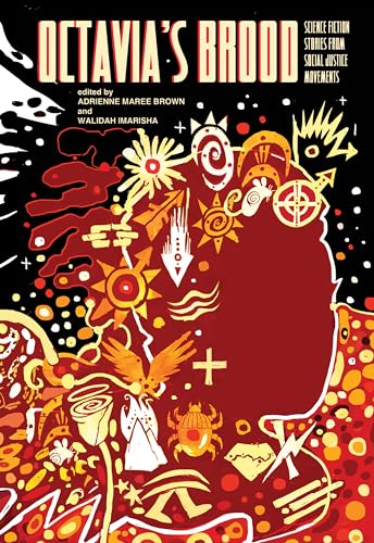 Octavia's Brood: Science Fiction Stories from Social Justice Movements