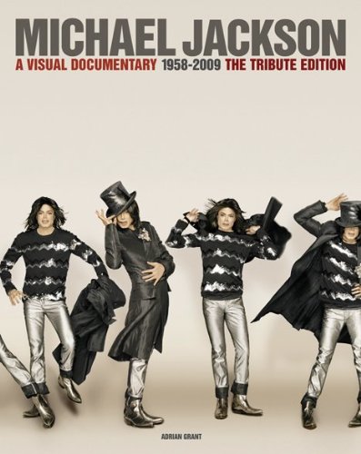 Michael Jackson: A Visual Documentary the Official Tribute Edition