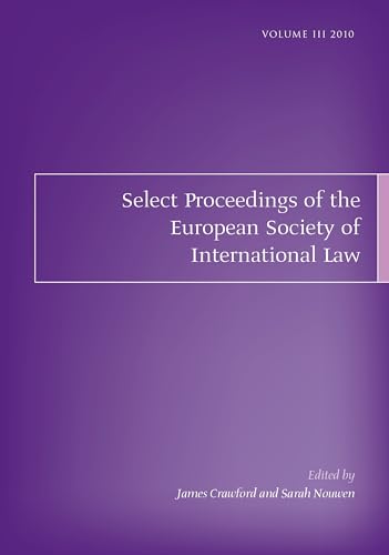 Select Proceedings of the European Society of International Law, Volume 3, 2010 - Click to Buy