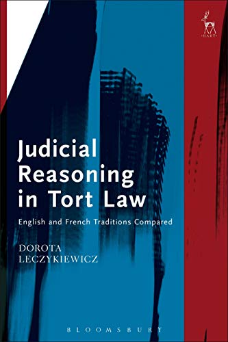 Judicial Reasoning in Tort Law: English and French Traditions Compared - Click to Buy