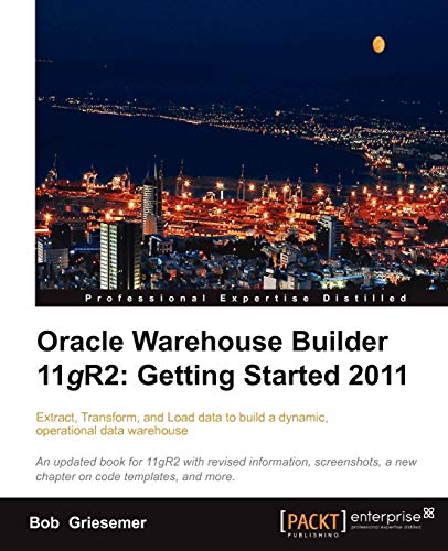 Oracle Warehouse Builder 11g R2: Getting Started - Click to Buy