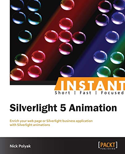 Silverlight 5: Fast Track Your Way to Animation - Click to Buy