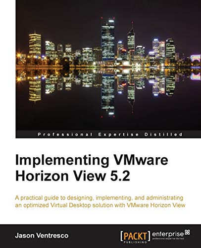 Implementing Vmware Horizon View 5.2 - Click to Buy
