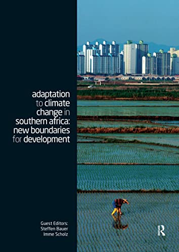 Adaptation to Climate Change in Southern Africa: New Boundaries for Development (Climate and Development Series, 2-2) - Click to Buy