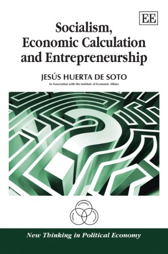 Socialism, Economic Calculation and Entrepreneurship (New Thinking in Political Economy series) - Click to Buy