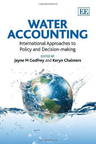 Water Accounting: International Approaches to Policy and Decision-Making - Click to Buy