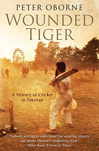 Wounded Tiger: A History of Cricket in Pakistan - Click to Buy