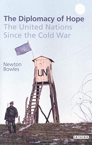 The Diplomacy of Hope: The United Nations since the Cold War - Click to Buy