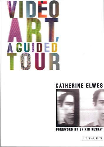 Video Art, A Guided Tour: A Guided Tour - Click to Buy