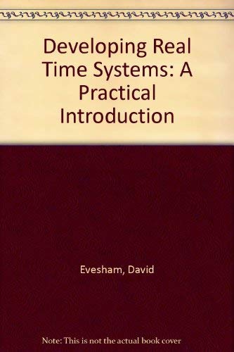 Developing Real Time Systems: A Practical Introduction - Click to Buy