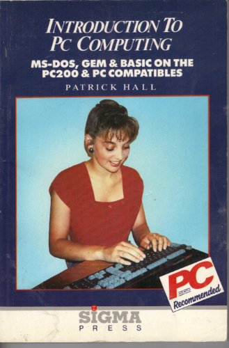 Introduction to PC Computing: MS DOS, GEM & BASIC on the PC200 - Click to Buy