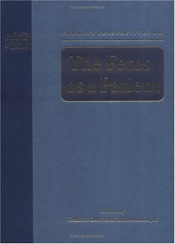 Current Perspectives on the Fetus as a Patient - Click to Buy