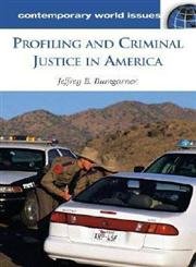 Profiling and Criminal Justice in America: A Reference Handbook (Contemporary World Issues) - Click to Buy
