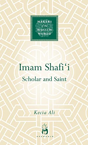 Imam Shafi'i: Scholar and Saint - Click to Buy