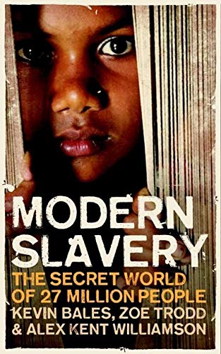 Modern Slavery: The Secret World of 27 Million People - Click to Buy