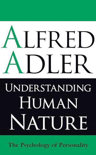 Understanding Human Nature: The Psychology of Personality - Click to Buy