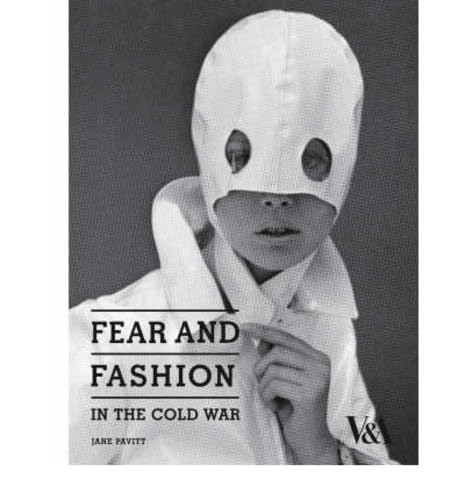 Fear and Fashion in the Cold War