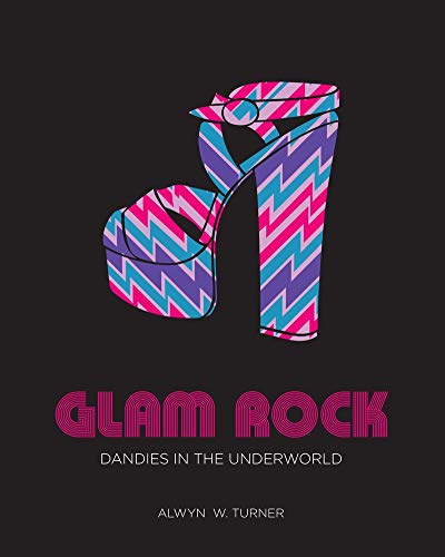 Glam Rock: Dandies in the Underworld - Click to Buy