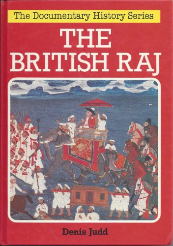 British Raj the Documentary History Seri