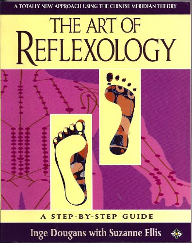 The Art of Reflexology: A New Approach Using the Chinese Meridian Theory - Click to Buy