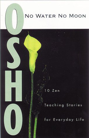 No Water No Moon: Talks on Zen Stories - Click to Buy