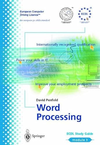 ECDL Module 3: Word Processing: ECDL ― the European PC standard (European Computer Driving Licence)