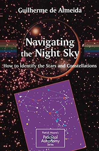 Navigating the Night Sky: How to Identify the Stars and Constellations - Click to Buy