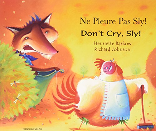 Don't Cry, Sly Fox! (English/French) (English and French Edition)