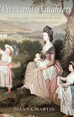 Wives and Daughters: Women and Children in the Georgian Country House - Click to Buy