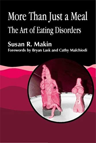 More Than Just a Meal: The Art of Eating Disorders - Click to Buy
