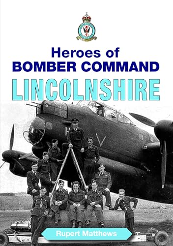 Heroes of Bomber Command: Lincolnshire - Click to Buy