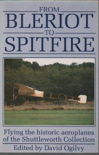 From Bleriot to Spitfire - Click to Buy