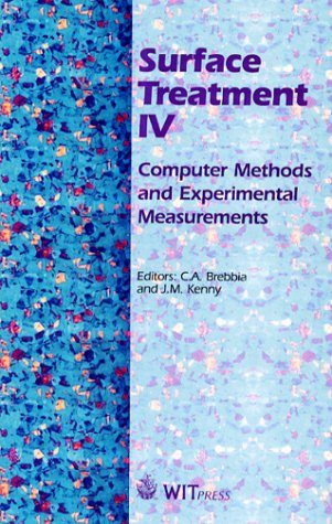 Surface Treatment: Computer Methods and Experimental Measurements: 4th (Computational & Experimental Methods S.) - Click to Buy