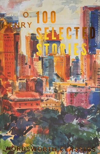 100 Selected Stories (Wordsworth Classics) - Click to Buy