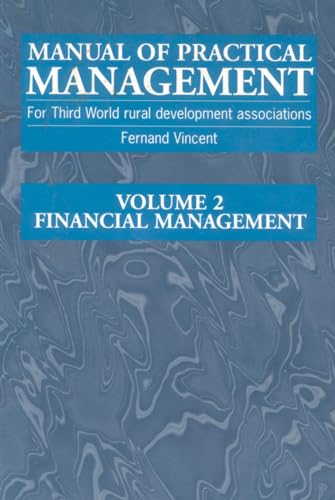 Manual of Practical Management for Third World Rural Development Associations: Financial management (Manual of Practical Management, 2)