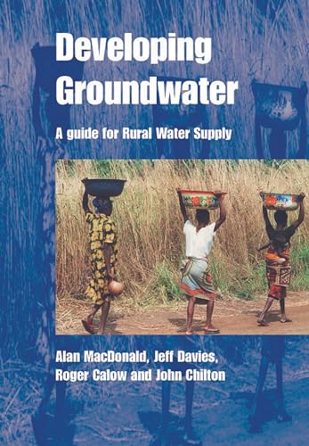Developing Groundwater: A guide for rural water supply - Click to Buy