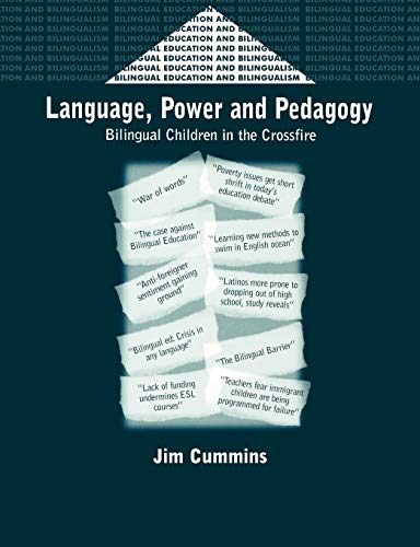 Language, Power and Pedagogy: Bilingual Children in the Crossfire