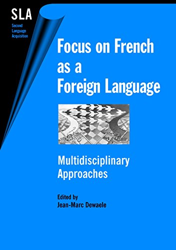 Focus on French as a Foreign Language: Multidisciplinary Approaches - Click to Buy