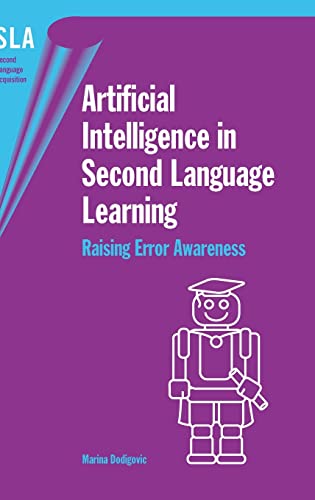Artificial Intelligence in Second Language Learning: Raising Error Awareness (Second Language Acquisition, 13)