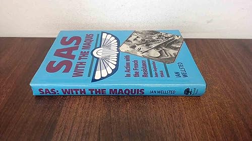 Sas: With the Maquis : In Action With the French Resistance June-September 1944