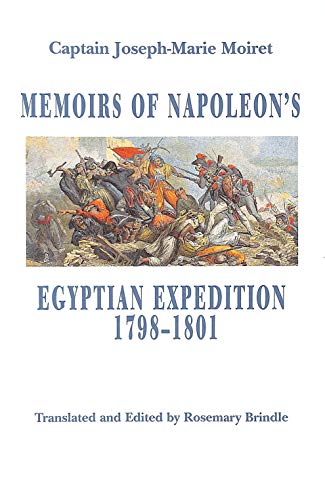 Memoirs of Napoleon's Egyptian Expedition 1798-1801 - Click to Buy