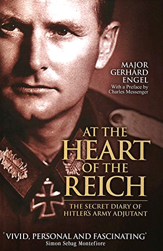 At the Heart of the Reich: The Secret Diary of Hitler's Army Adjutant - Click to Buy