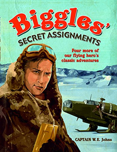 Biggles' Secret Assignments: Omnibus Edition - Click to Buy