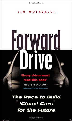 Forward Drive: The Race to Build the Clean Car of the Future - Click to Buy