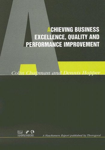 Achieving Business Excellence, Quality and Performance Improvement - Click to Buy