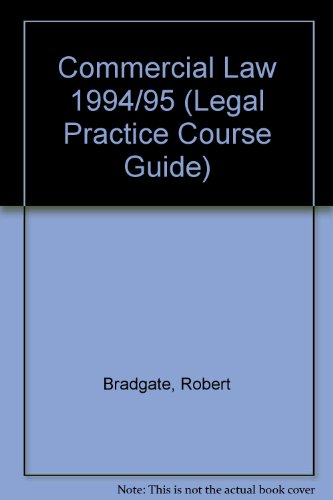 Commercial Law: 1994/1995 (Legal Practice Course Guides) - Click to Buy