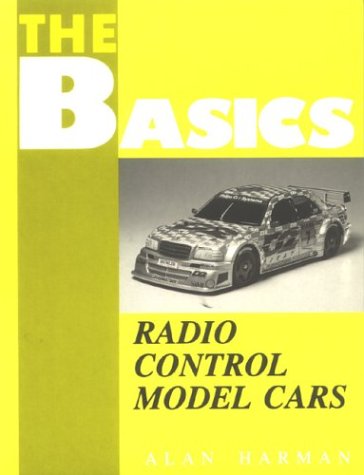 The Basics Of... Radio Control Model Cars (Basics of... S.) - Click to Buy